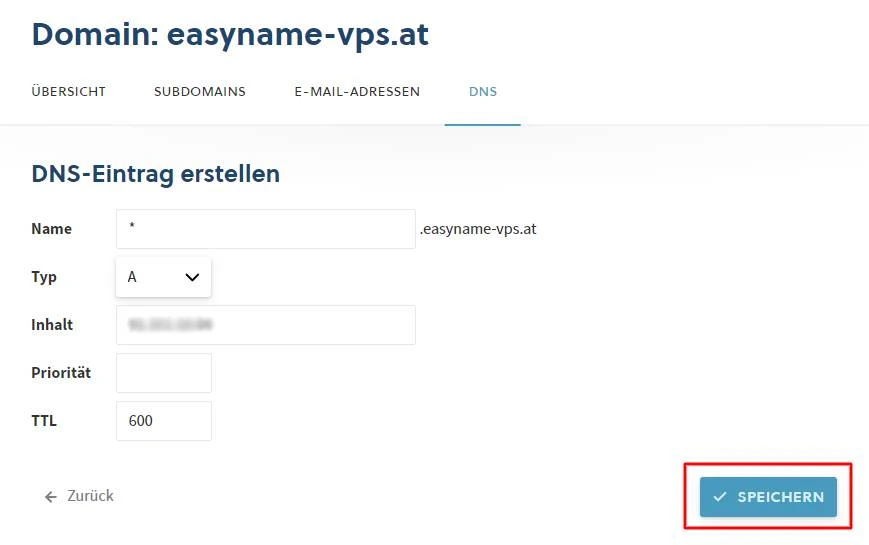 DNS entry creation form for domain easyname-vps.at; fields Name, Typ (A), Inhalt, TTL; blue SPEICHERN button outlined in red.
